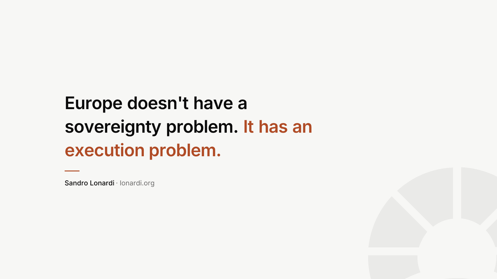 Europe doesn't have a sovereignty problem. It has an execution problem.